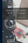 Image for Making a Tennis Court