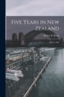 Image for Five Years in New Zealand