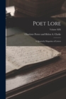 Image for Poet Lore : A Quarterly Magazine of Letters; Volume XIX