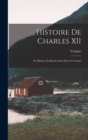 Image for Histoire de Charles XII : Et, Histoire de Russie Sous Pierre Le Grand