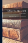 Image for Housing Reform : A Hand-book for Practical Use in American Cities