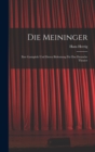 Image for Die Meininger : Ihre Gastspiele und Deren Bedeutung fur das Deutsche Theater