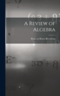 Image for A Review of Algebra