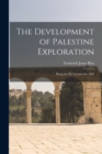 Image for The Development of Palestine Exploration : Being the Ely Lectures for 1903