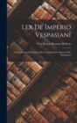 Image for Lex de Imperio Vespasiani; a Consideration of Some of the Constitutional Aspects of the Principates