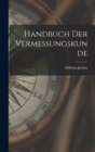 Image for Handbuch der Vermessungskunde