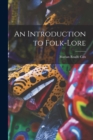 Image for An Introduction to Folk-Lore