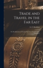 Image for Trade and Travel in the Far East