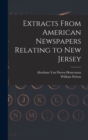 Image for Extracts From American Newspapers Relating to New Jersey