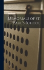 Image for Memorials of St. Paul&#39;s School