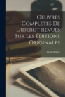 Image for Oeuvres Completes De Diderot Revues Sur Les Editions Originales