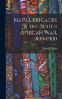 Image for Naval Brigades in the South African War, 1899-1900