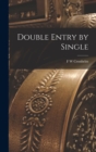 Image for Double Entry by Single