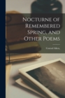 Image for Nocturne of Remembered Spring, and Other Poems