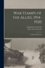 Image for War Stamps of the Allies, 1914-1920 : An Historical Record
