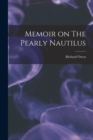 Image for Memoir on The Pearly Nautilus