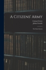 Image for A Citizens&#39; Army : The Swiss System
