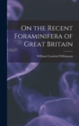 Image for On the Recent Foraminifera of Great Britain