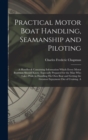 Image for Practical Motor Boat Handling, Seamanship and Piloting
