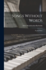 Image for Songs Without Words : For the Piano