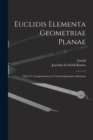 Image for Euclidis Elementa Geometriae Planae : Libris Vi. Comprehensa, in Usum Incipientium Adornata