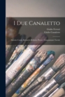 Image for I Due Canaletto