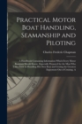 Image for Practical Motor Boat Handling, Seamanship and Piloting