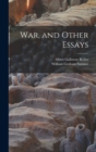 Image for War, and Other Essays