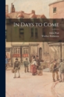 Image for In Days to Come