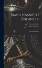 Image for James Nasmyth Engineer