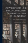 Image for Encyklopadie Der Philosophischen Wissenschaften Im Grundrisse