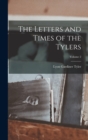 Image for The Letters and Times of the Tylers; Volume 2