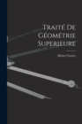 Image for Traite De Geometrie Superieure