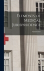 Image for Elements of Medical Jurisprudence