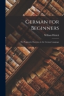 Image for German for Beginners : Or, Progressive Exercises in the German Language