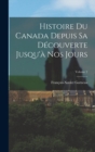 Image for Histoire Du Canada Depuis Sa Decouverte Jusqu&#39;a Nos Jours; Volume 2