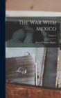 Image for The War With Mexico; Volume 2