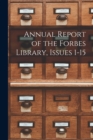 Image for Annual Report of the Forbes Library, Issues 1-15