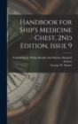 Image for Handbook for Ship&#39;s Medicine Chest, 2Nd Edition, Issue 9