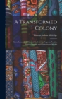 Image for A Transformed Colony : Sierra Leone As It Was and As It Is; Its Progress, Peoples, Native Customs and Undeveloped Wealth