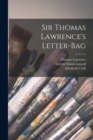 Image for Sir Thomas Lawrence&#39;s Letter-Bag