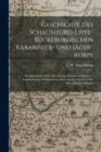 Image for Geschichte Des Schaumburg-Lippe-Buckeburgischen Karabinier- Und Jager-Korps