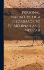 Image for Personal Narrative of a Pilgrimage to El-Medinah and Meccah