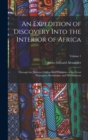 Image for An Expedition of Discovery Into the Interior of Africa : Through the Hitherto Undescribed Countries of the Great Namaquas, Boschmans, and Hill Damaras; Volume 1