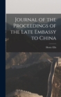 Image for Journal of the Proceedings of the Late Embassy to China