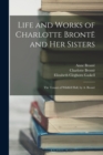Image for Life and Works of Charlotte Bronte and Her Sisters : The Tenant of Wildfell Hall, by A. Bronte