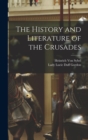 Image for The History and Literature of the Crusades