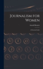 Image for Journalism for Women : A Practical Guide