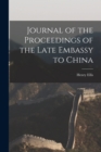 Image for Journal of the Proceedings of the Late Embassy to China