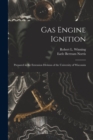 Image for Gas Engine Ignition : Prepared in the Extension Division of the University of Wisconsin